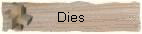 Dies