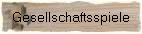 Gesellschaftsspiele